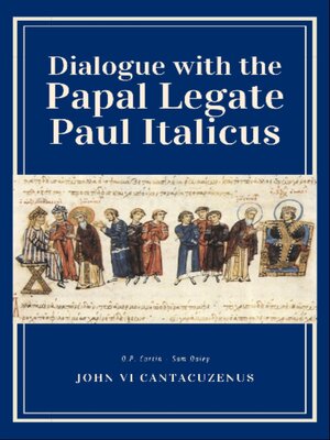 cover image of Dialogue with the Papal Legate Paul Italicus